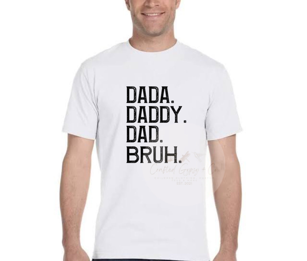 Dada Daddy Dad Bruh Tee