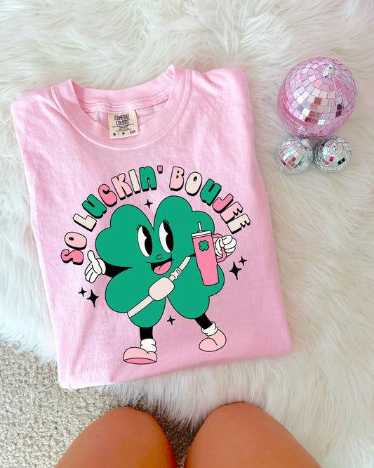 DTF PRINTED So Luckin’ Boujee Tee