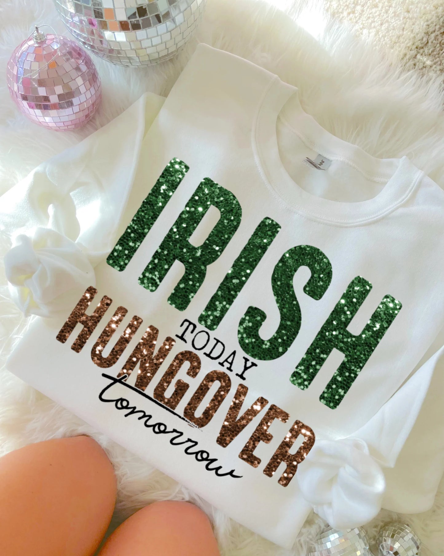 DTF PRINTED Irish Today Hungover Tomorrow Tee