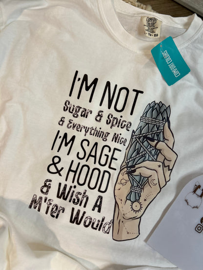 DTF PRINTED Not Sage & Spice CC Tee