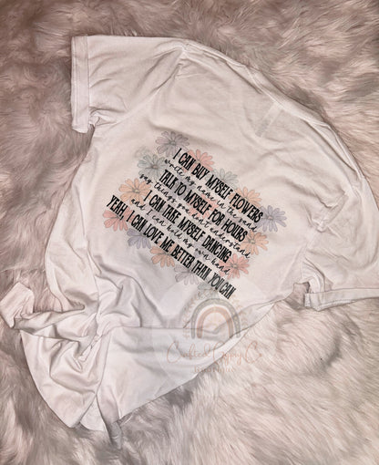 I can buy myself flowers tee